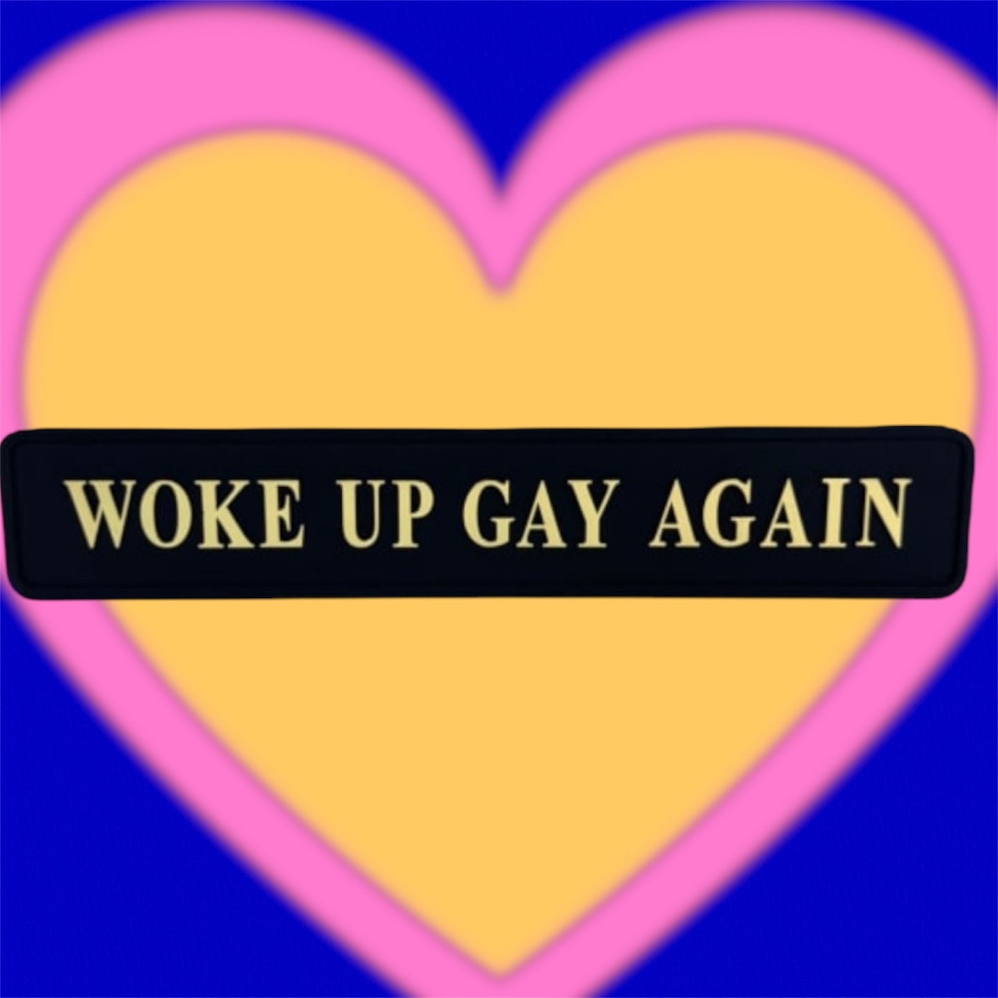 "Woke Up Gay Again" Wall Sign | Bold Black & Gold LGBTQ+ Pride Decor