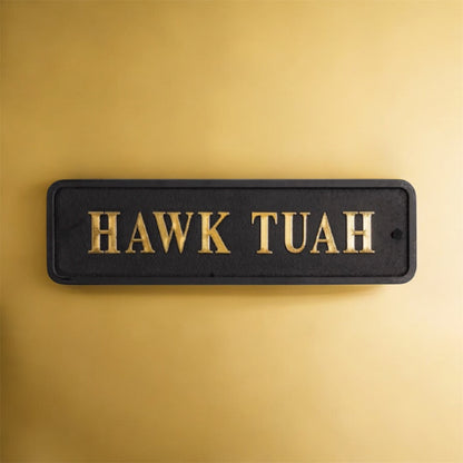 Black & Gold "Hawk Tuah" Wall Sign – Bold Quirky MDF Decor