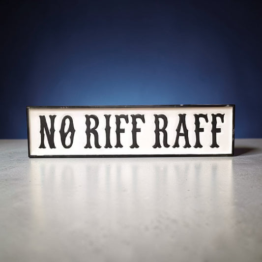 “No Riff Raff” Wooden Hand-Painted Sign – Black & White Wall Décor