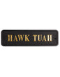 Black & Gold "Hawk Tuah" Wall Sign – Bold Quirky MDF Decor