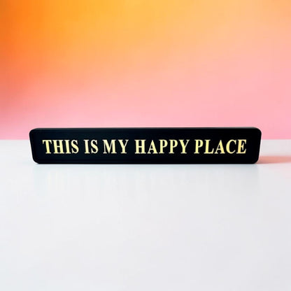 Black & Gold “This Is My Happy Place” Wall Sign – Statement Home Décor | Sign of the times Stoke