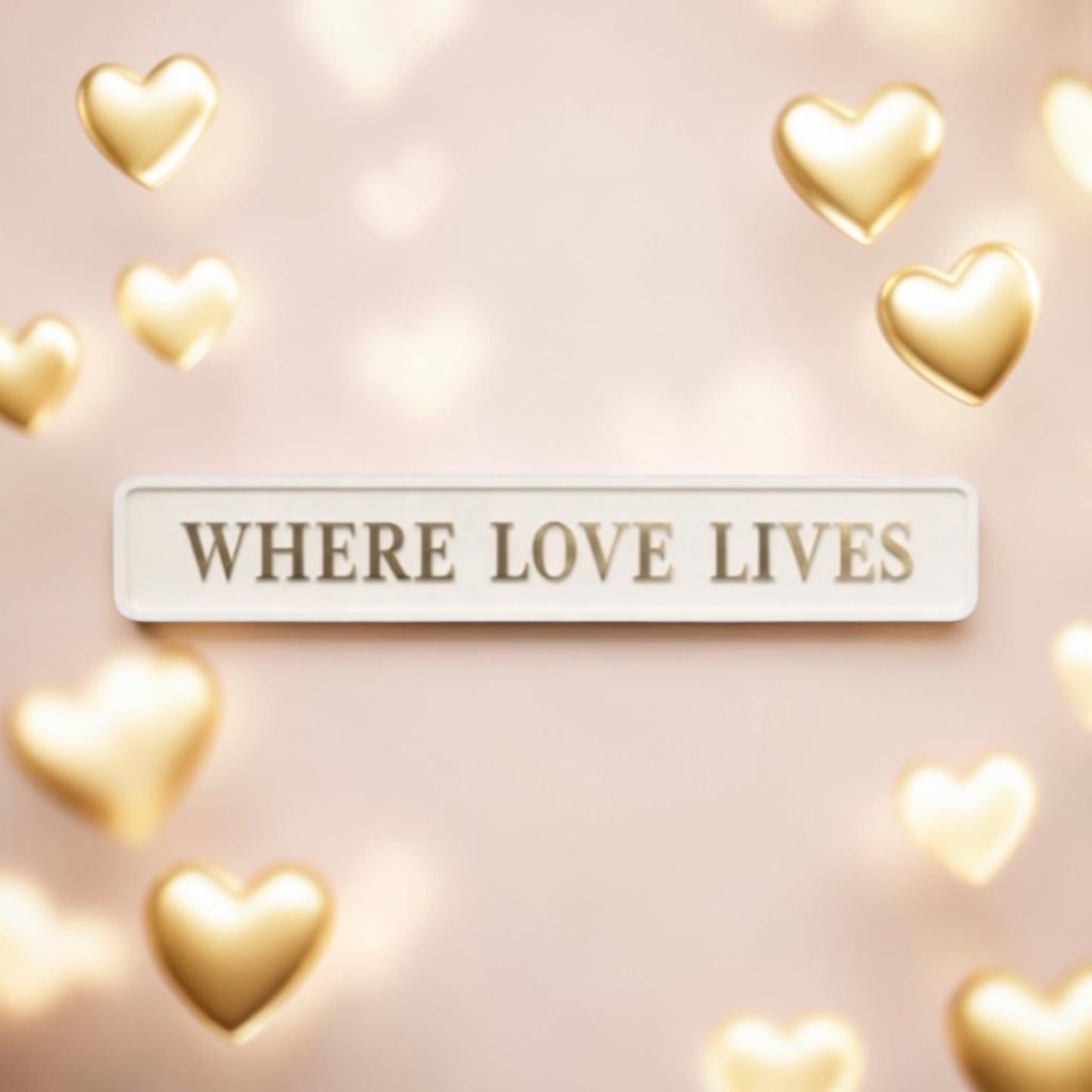 Cream & Gold “Where Love Lives” Wall Sign – Heartfelt Home Décor