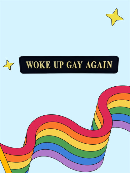 "Woke Up Gay Again" Wall Sign | Bold Black & Gold LGBTQ+ Pride Decor