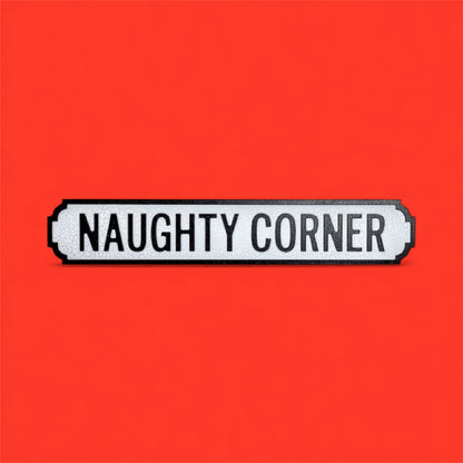 Antiqued Wooden "Naughty Corner" Road Sign – Humorous Vintage Wall Decor