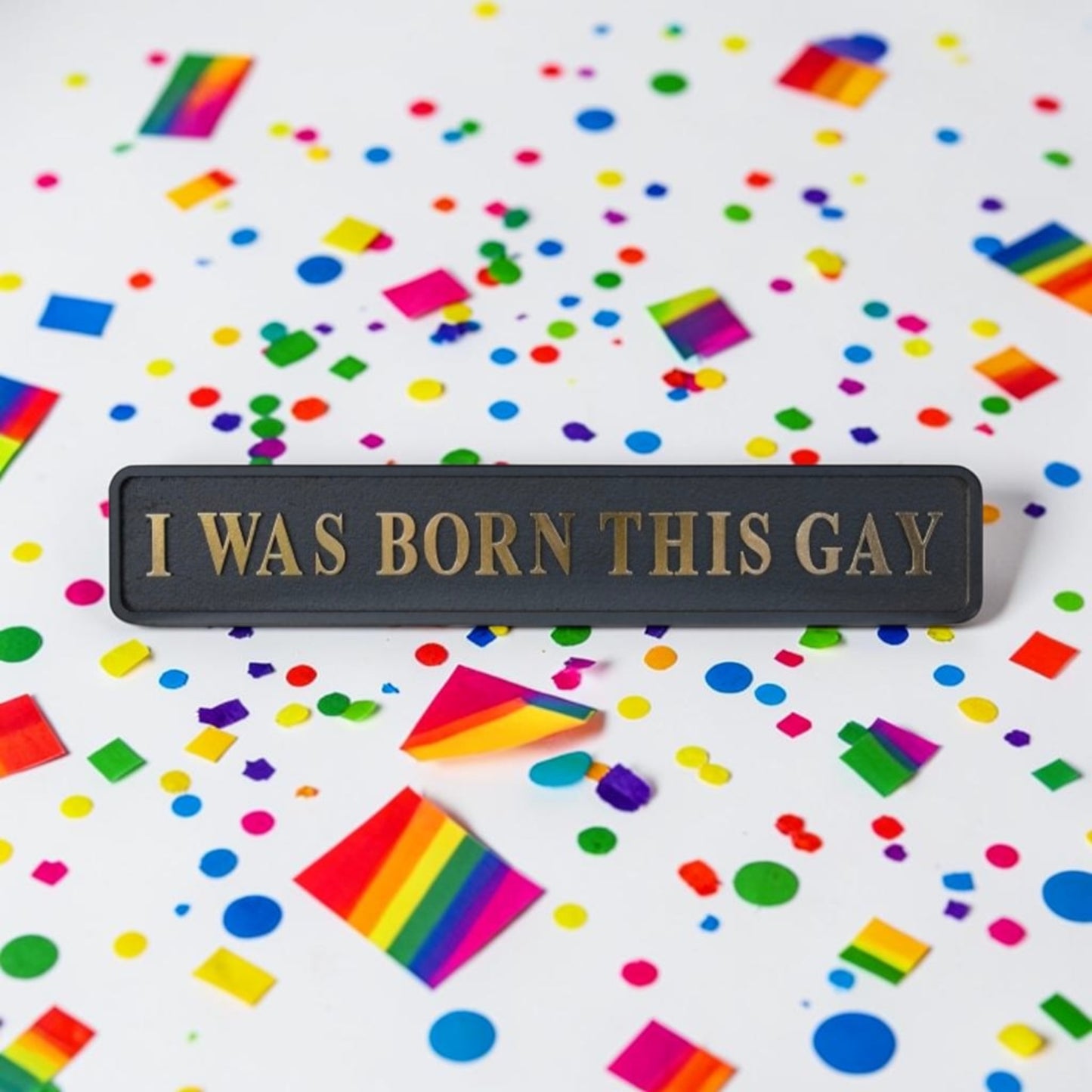 “I WAS BORN THIS GAY” Sign – Bold Black & Gold Pride Wall Art