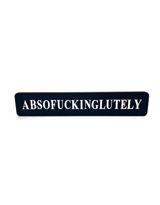 Absof**inglutely” Wall Sign