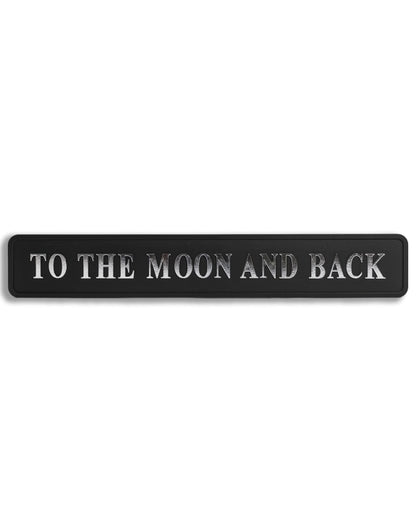 Black & Silver “To The Moon & Back” Wall Sign – Inspirational Statement Décor