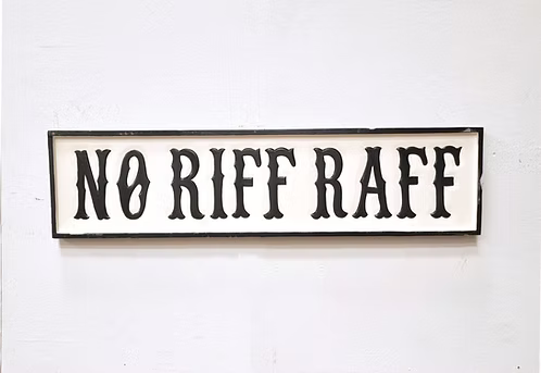 “No Riff Raff” Wooden Hand-Painted Sign – Black & White Wall Décor