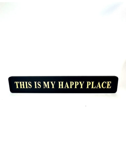 Black & Gold “This Is My Happy Place” Wall Sign – Statement Home Décor | Sign of the times Stoke