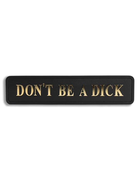 Black & Gold “Don't Be A Dick” Wall Sign – Humorous Statement Décor